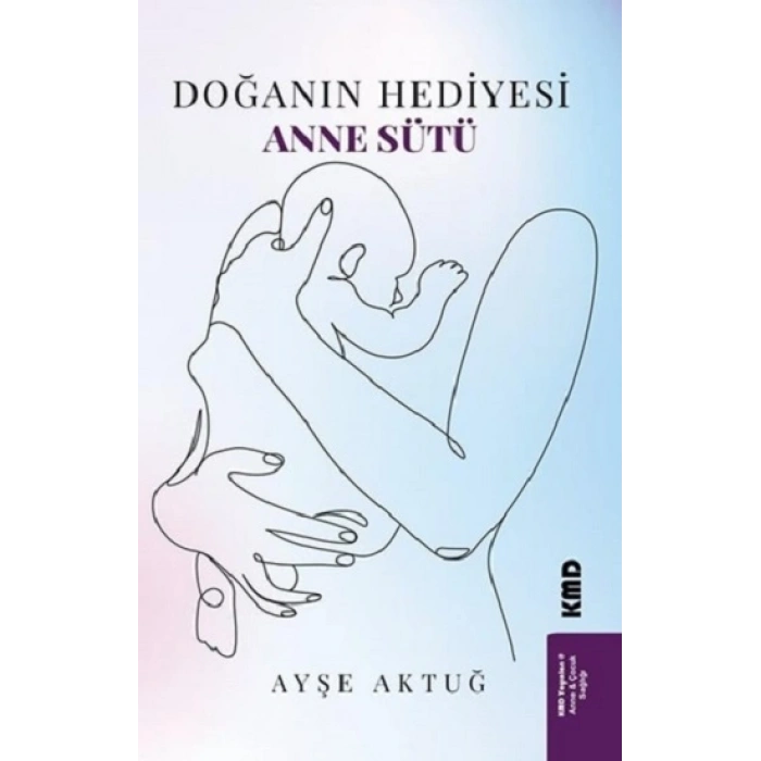 Doğanın Hediyesi Anne Sütü