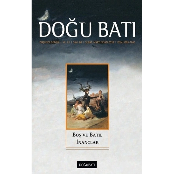 Doğu Batı Dergisi Sayı 84 - Boş Ve Batıl İnançlar