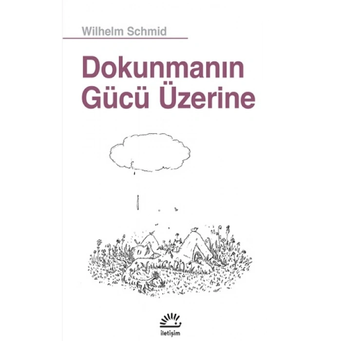 Dokunmanın Gücü Üzerine
