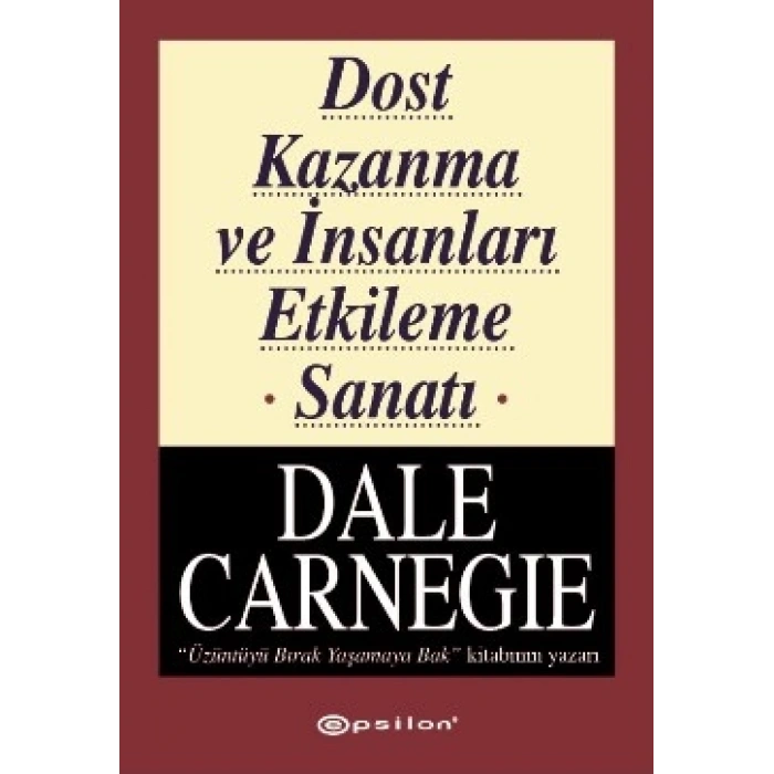Dost Kazanma Ve İnsanları Etkileme Sanatı