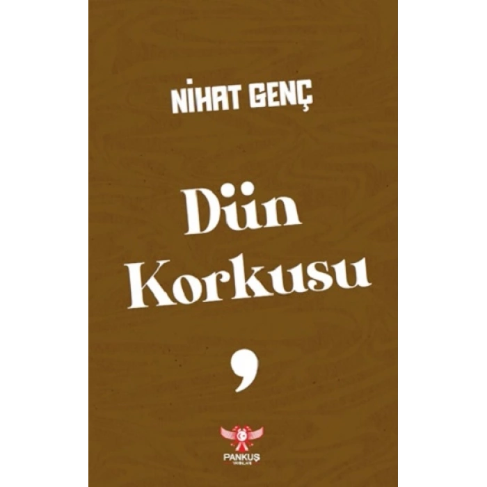 Dün Korkusu
