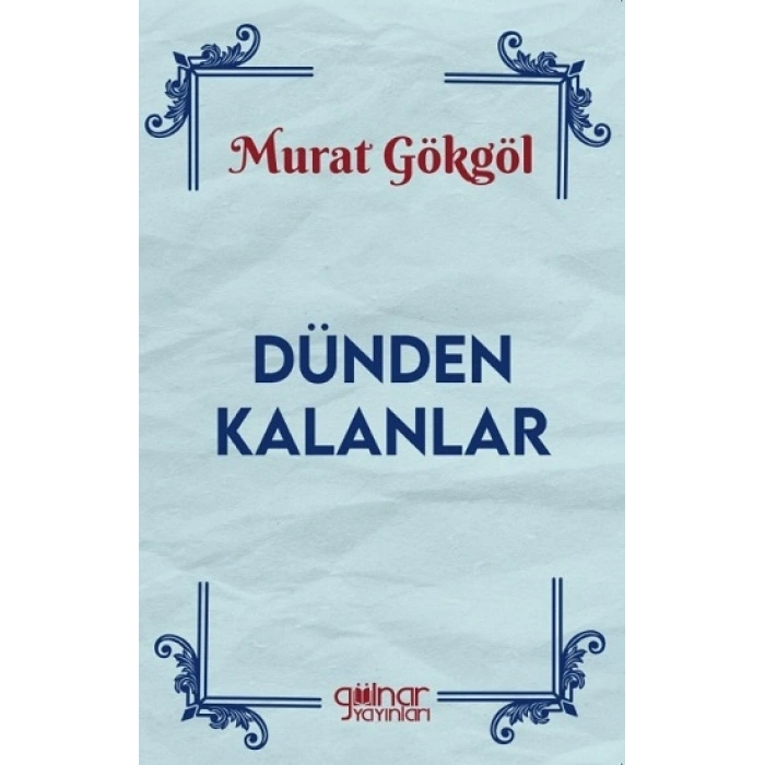 Dünden Kalanlar