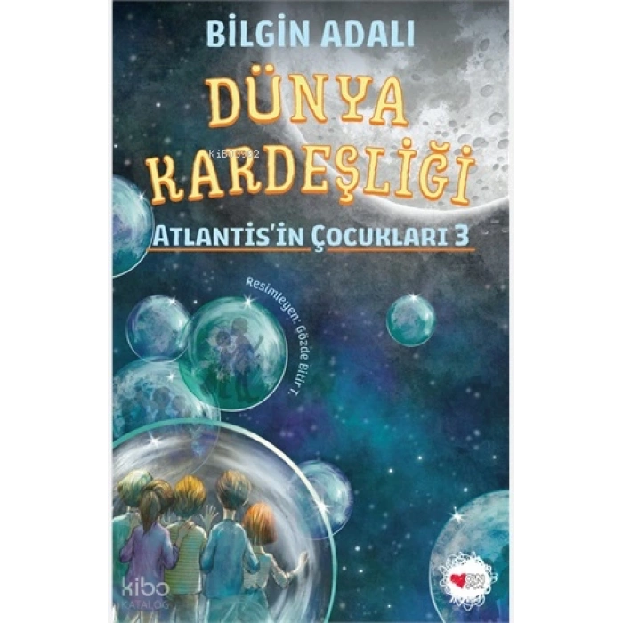 Dünya Kardeşliği - Atlantisin Çocukları 3