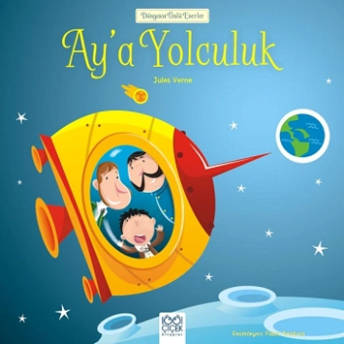 Dünyaca Ünlü Eserler - Ay’a Yolculuk