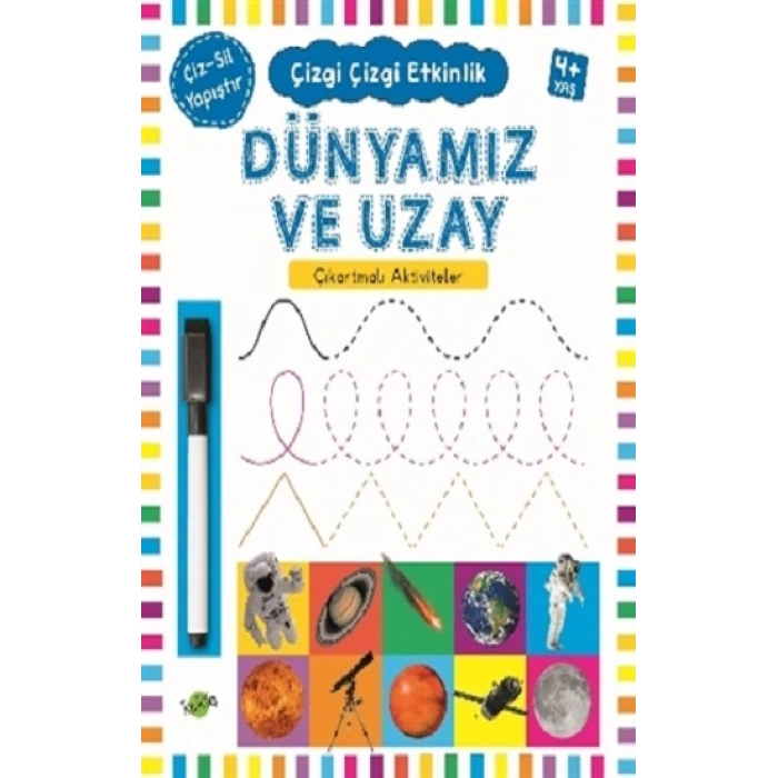 Dünyamız Ve Uzay 4+ Yaş - Çizgi Çizgi Etkinlik