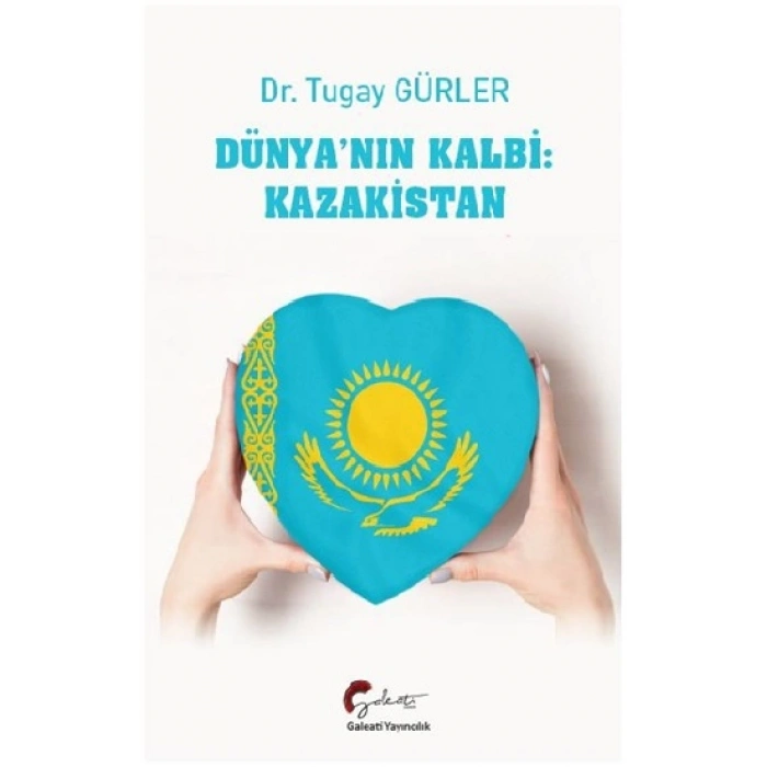 Dünyanın Kalbi: Kazakistan