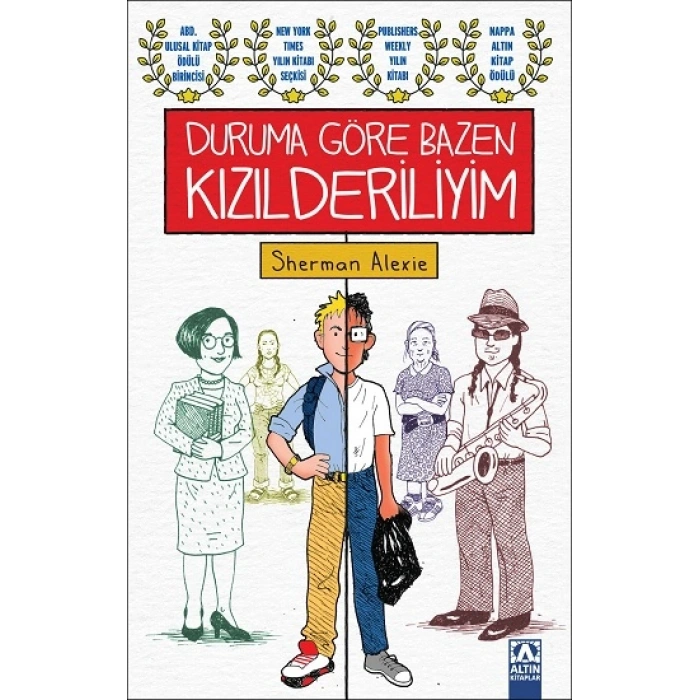 Duruma Göre Bazen Kızılderiliyim