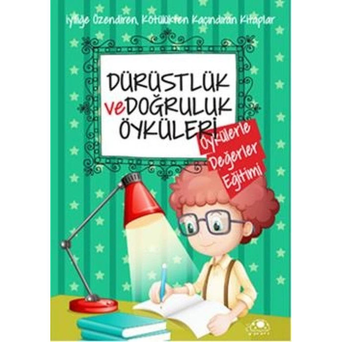Dürüstlük Ve Doğruluk Öyküleri
