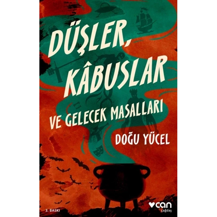 Düşler, Kabuslar Ve Gelecek Masallar