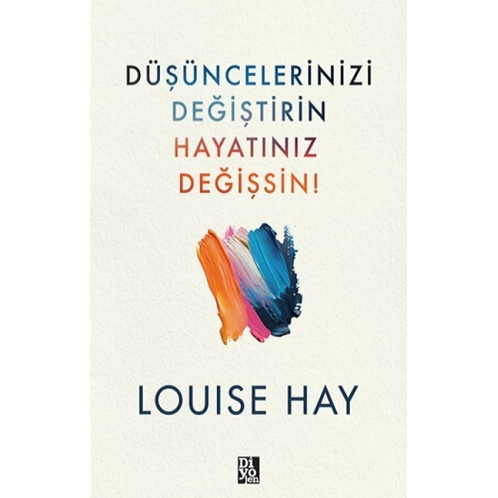 Düşüncelerinizi Değiştirin Hayatınız Değişsin