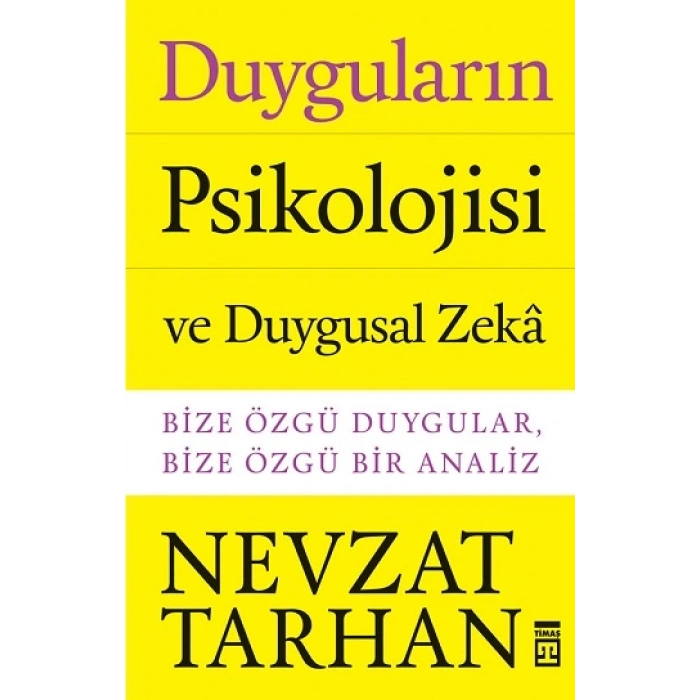 Duyguların Psikolojisi Ve Duygusal Zeka