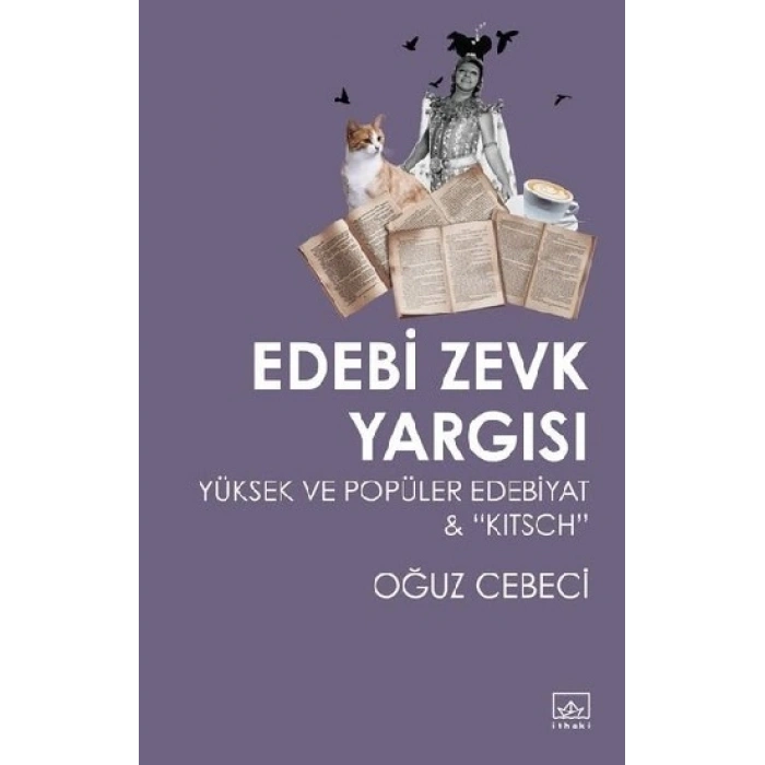 Edebi Zevk Yargısı Yüksek Ve Popüler Edebiyat Ve Kitsch