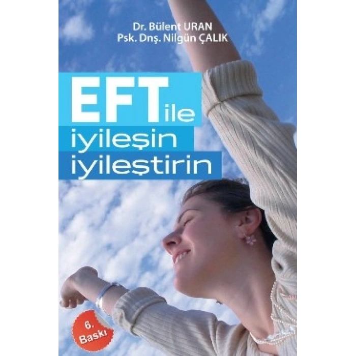 Eft İle İyileşin, İyileştirin