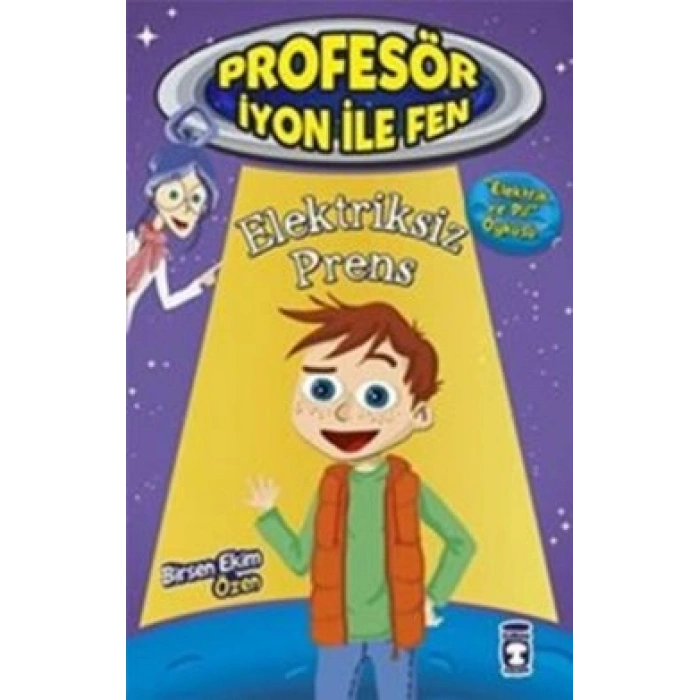 Elektriksiz Prens : Profesör İyon İle Fen 2