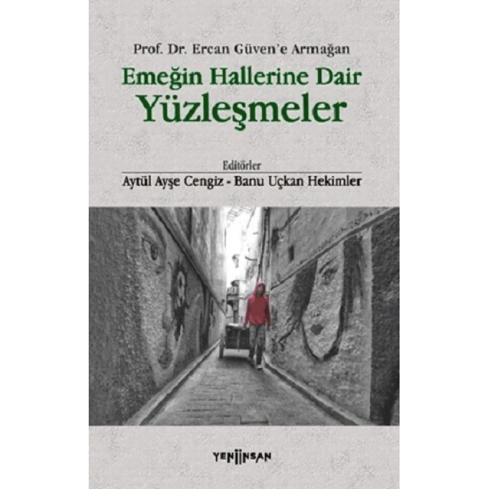 Emeğin Hallerine Dair Yüzleşmeler