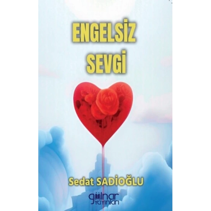 Engelsiz Sevgi