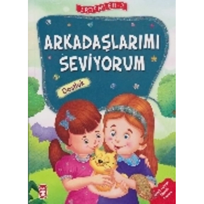 Erdemler Serisi 2 - Arkadaşlarımı Seviyorum - Dostluk