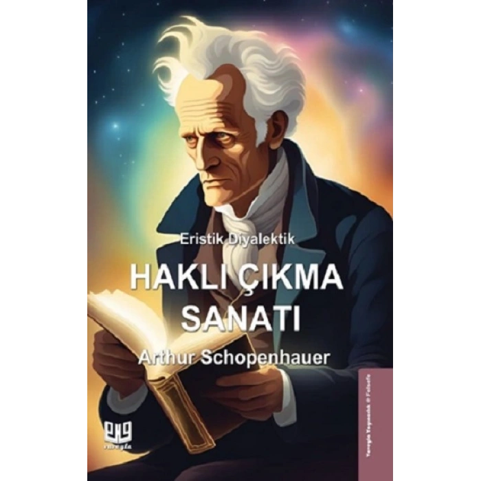 Eristik Diyalektik - Haklı Çıkma Sanatı