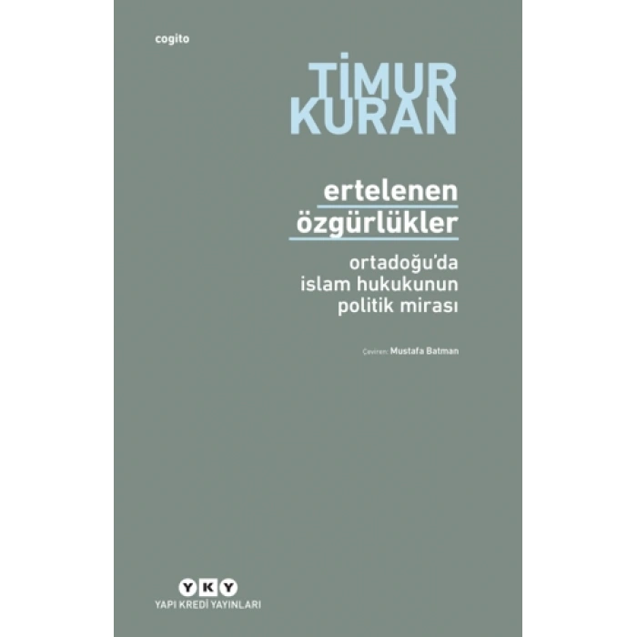 Ertelenen Özgürlükler Ortadoğu’da İslam Hukukunun Politik Mirası