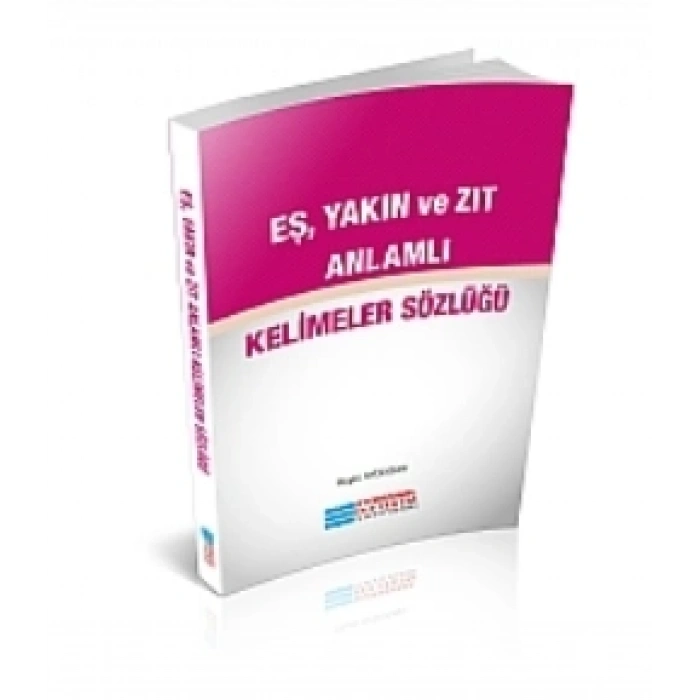 Eş Ve Zıt Anlamlı Kelimeler Sözlüğü