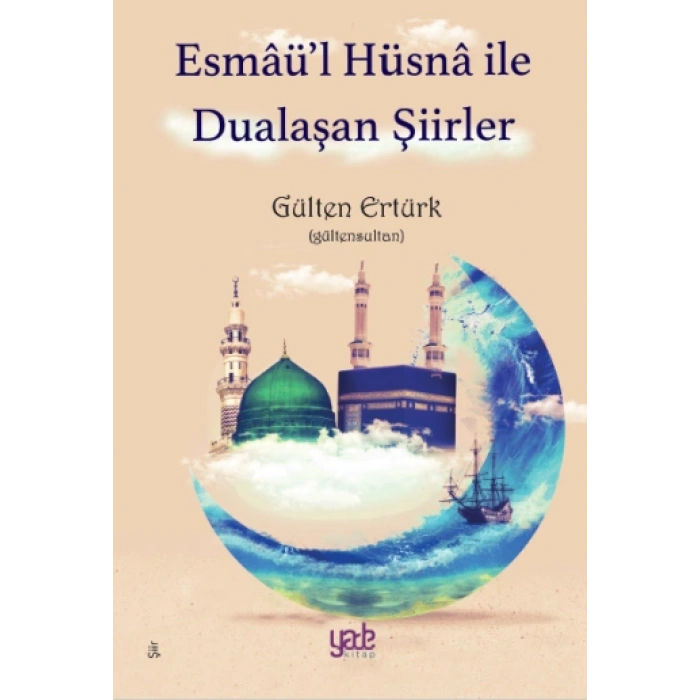 Esmaü’l Hüsna İle Dualaşan Şiirler