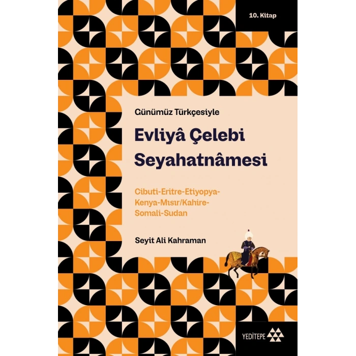 Evliya Çelebi Seyahatnamesi 10.kitap (günümüz Türkçesiyle)