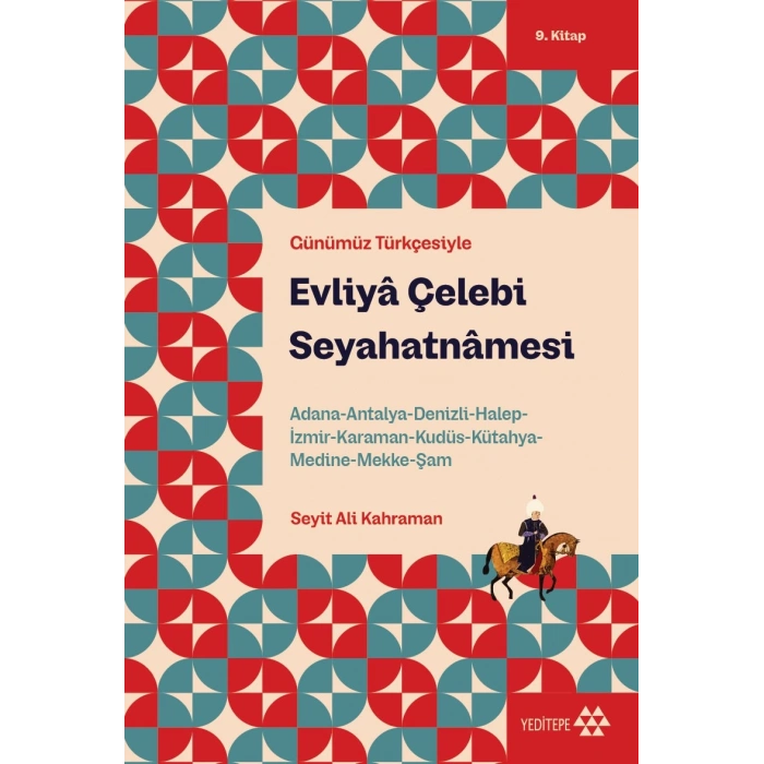 Evliya Çelebi Seyahatnamesi  9.kitap (günümüz Türkçesiyle)