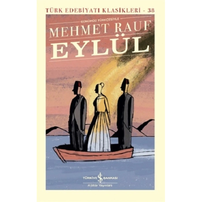 Eylül Günümüz Türkçesiyle (şömizli -ciltli)