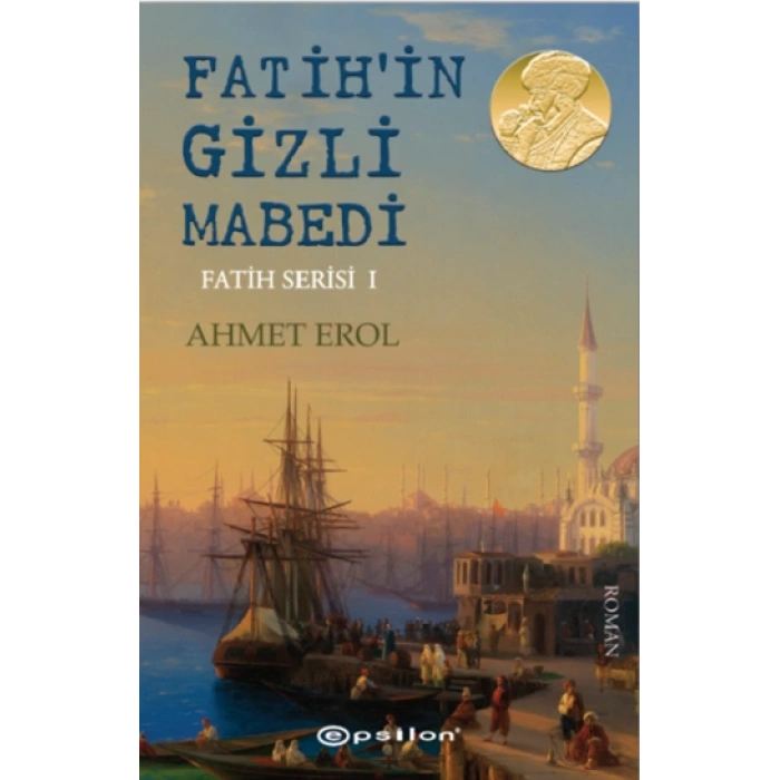 Fatih’in Gizli Mabedi  Fatih Serisi I