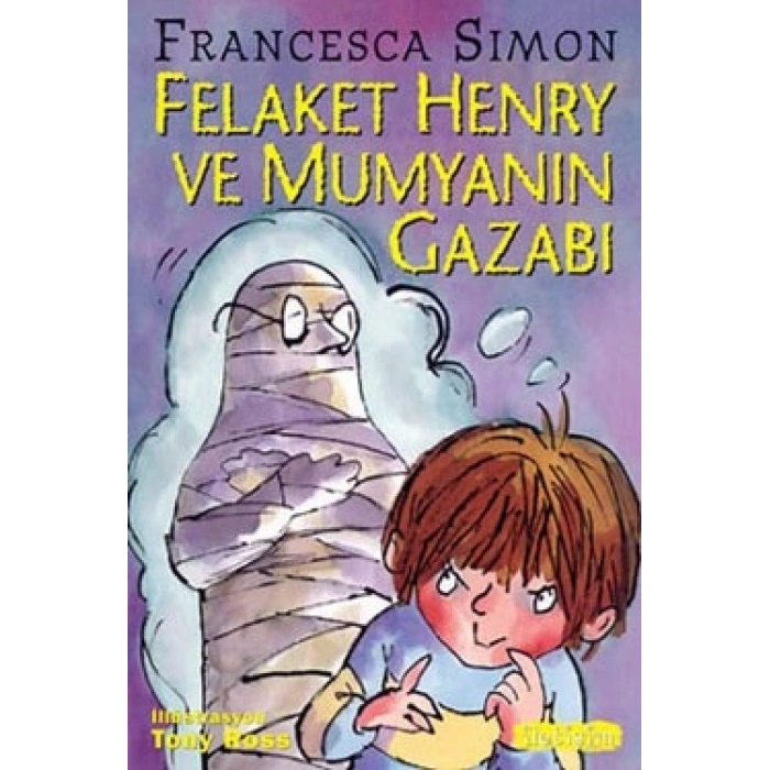Felaket Henry Ve Mumyanın Gazabı