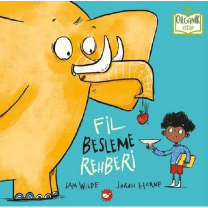 Fil Besleme Rehberi (ciltli) - Organik Kitap