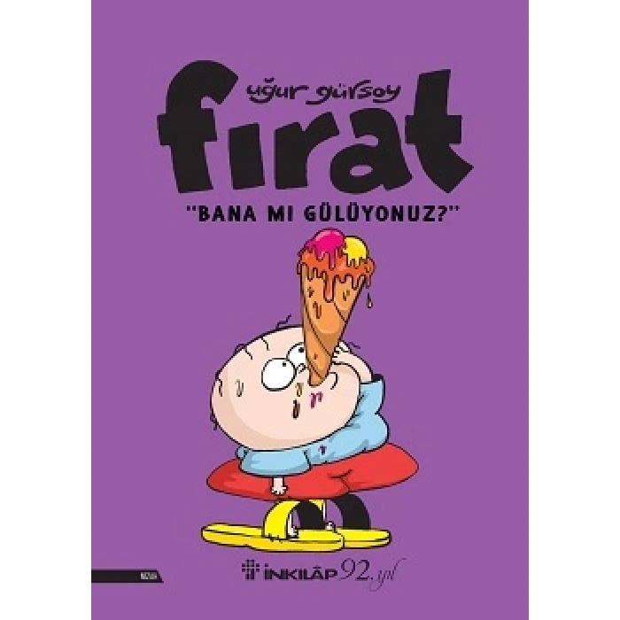 Fırat- Bana Mıgülüyonuz?