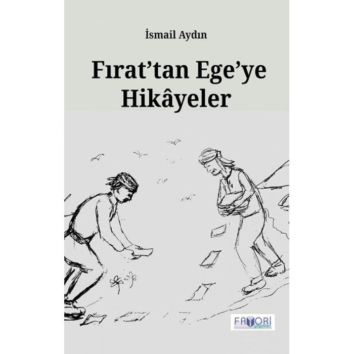 Fırat’tan Ege’ye Hikayeler