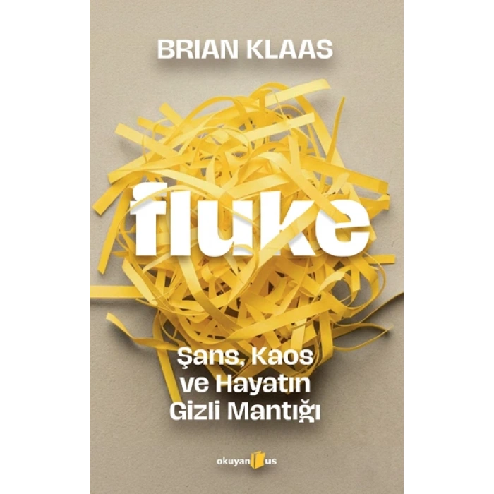 Fluke: Şans, Kaos Ve Hayatın Gizli Mantığı