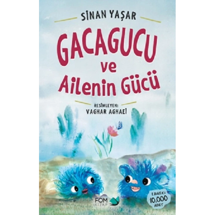 Gacagucu Ve Ailenin Gücü