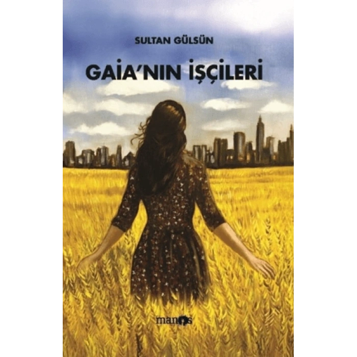 Gaia’nın İşçileri