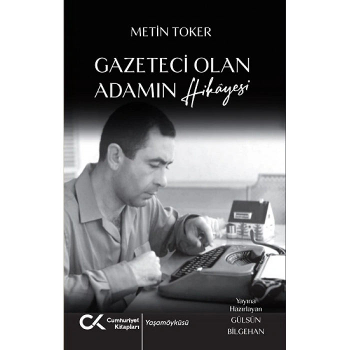 Gazeteci Olan Adamın Hikayesi