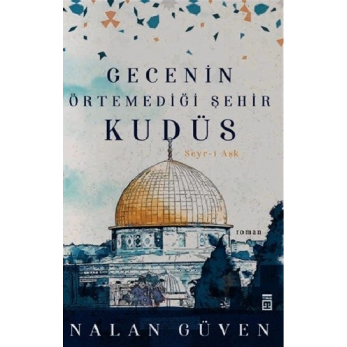 Gecenin Örtemediği Şehir Kudüs