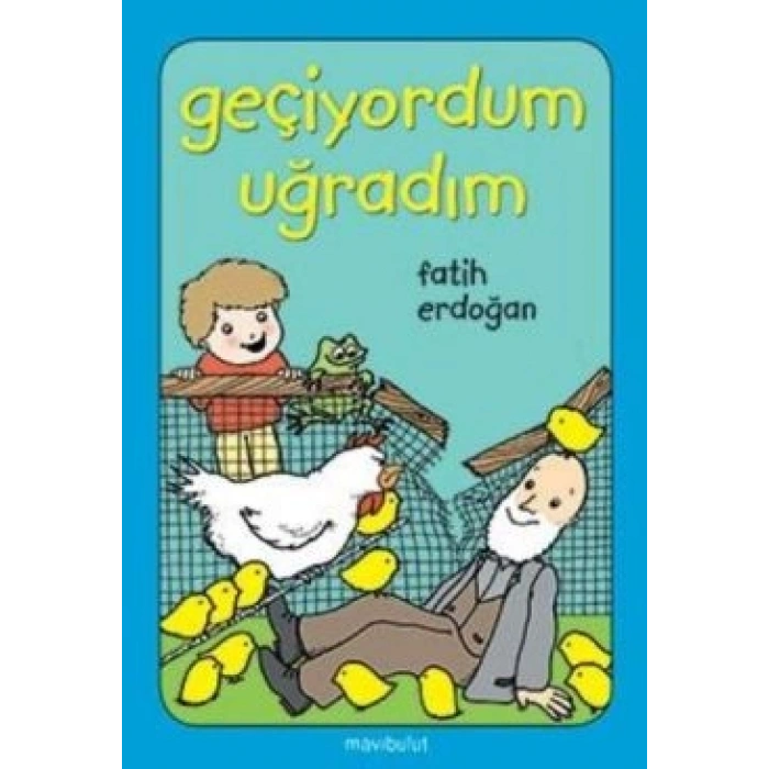 Geçiyordum Uğradım!