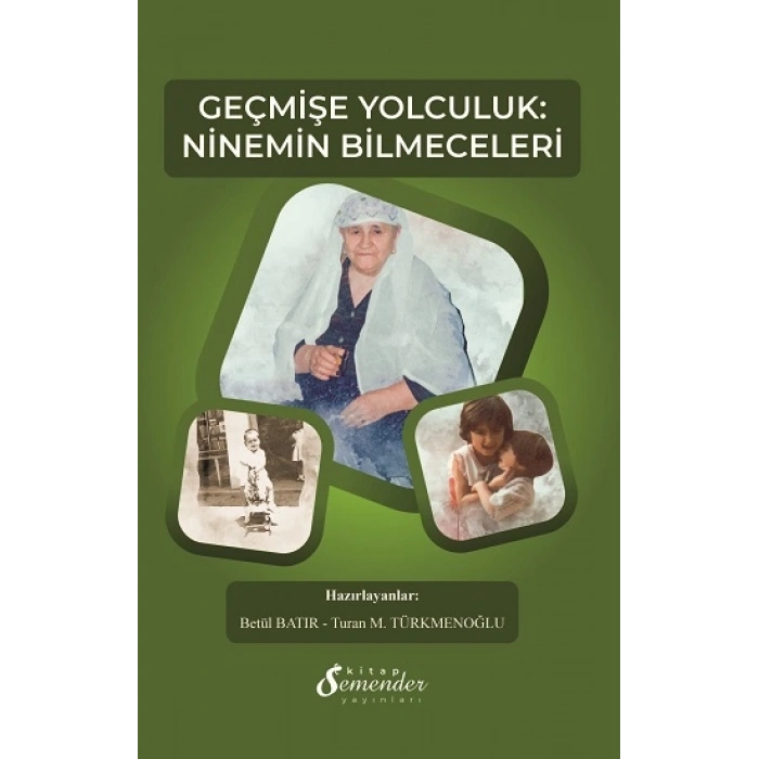 Geçmişe Yolculuk: Ninemin Bilmeceleri