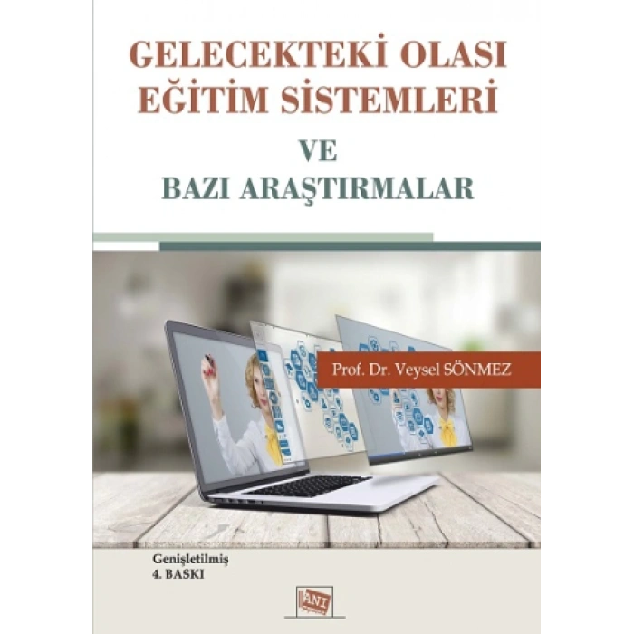 Gelecekteki Olası Eğitim Sistemleri Ve Bazı Araştırmalar