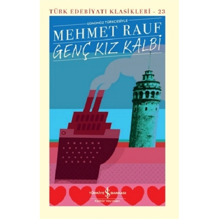 Genç Kız Kalbi Günümüz Türkçesiyle (şömizli -ciltli)