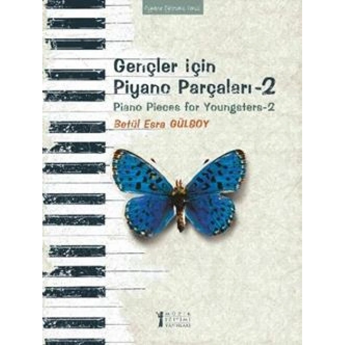 Gençler İçin Piyano Parçaları - 2 / Piano Pieces For Youngsters -2