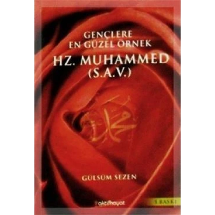 Gençlere En Güzel Örnek Hz. Muhammed(S.A.V)