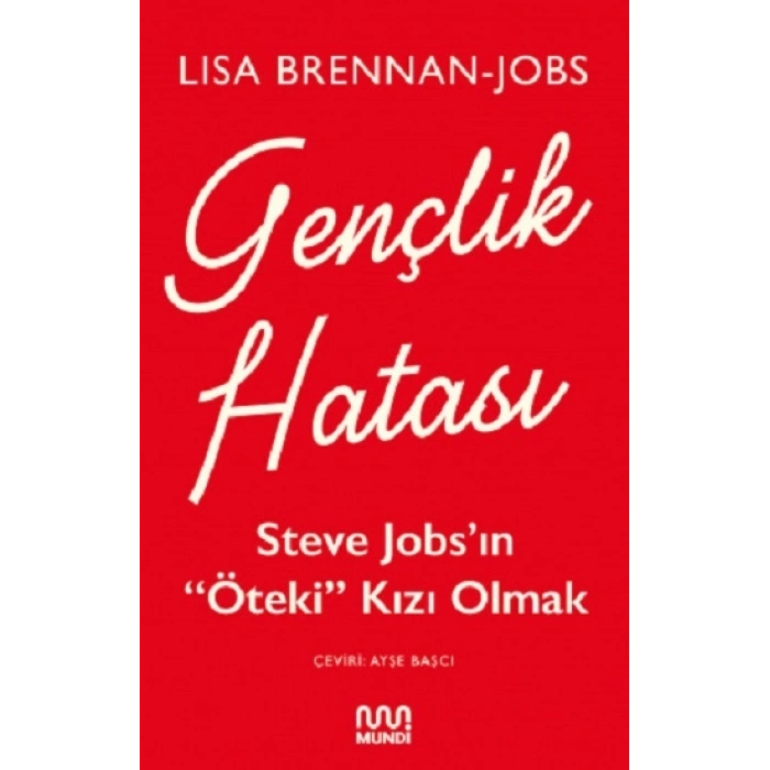Gençlik Hatası: Steve Jobs’ın “öteki” Kızı Olmak