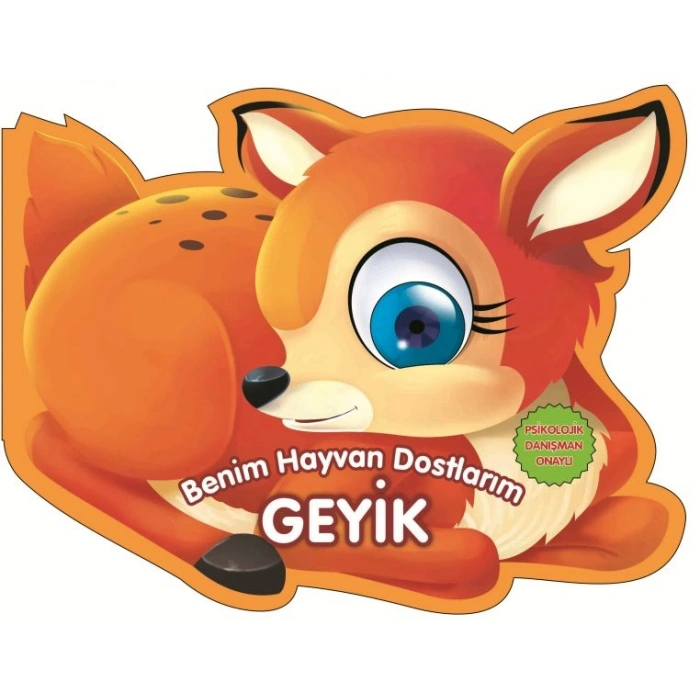 Geyik - Benim Hayvan Dostlarım (ciltli)