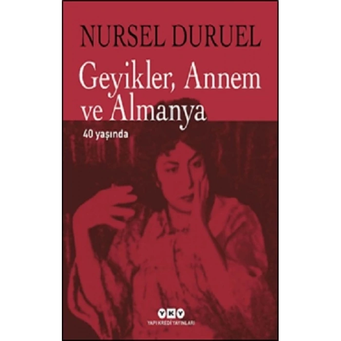 Geyikler Annem ve Almanya 40 Yaşında