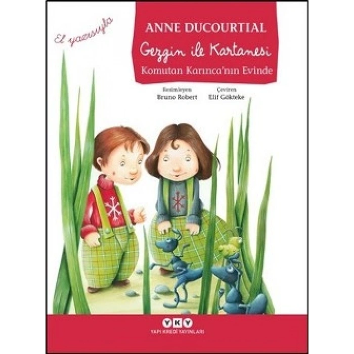 Gezgin İle Kartanesi Komutan Karıncanın Evinde