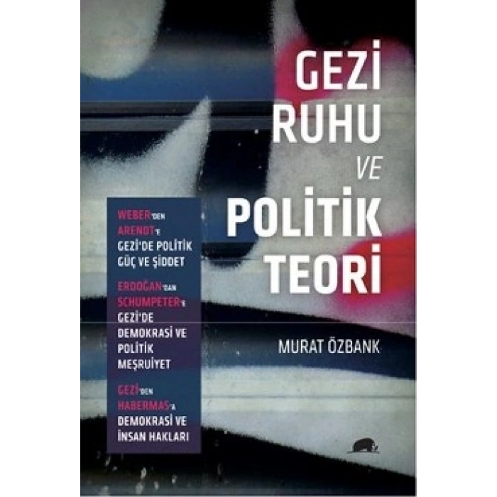 Gezi Ruhu Ve Politik Teori