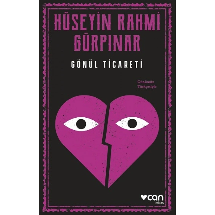 Gönül Ticareti (günümüz Türkçesiyle)